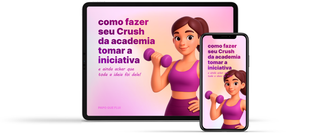 Ebook Como Fazer Seu Crush da Academia Tomar a Iniciativa